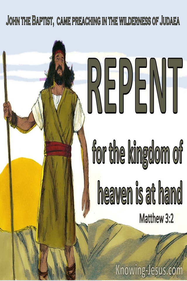 Matthew 3:2 Repent For The Kingdom Of Heaven Is At Hand (sage)